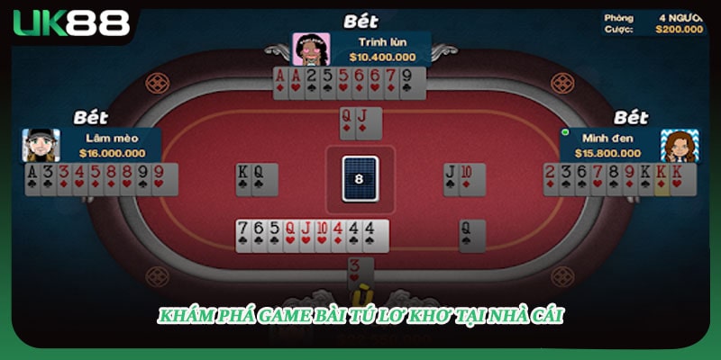 Khám phá game bài tú lơ khơ tại nhà cái
